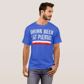 Drink Beer Eat Polish Pierogi Poland Flag Gift Tシャツ (正面フル)