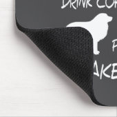 Drink Coffee And Pet Great Pyrenees Funny Gift Shi マウスパッド (コーナー)