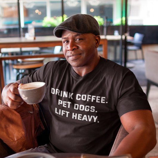 Drink Coffee Pet Dogs Lift Heavy Motivational Gym Tシャツ