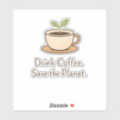 Drink Coffee. Save the Planet. Minimal Eco Coffee シール (シート)