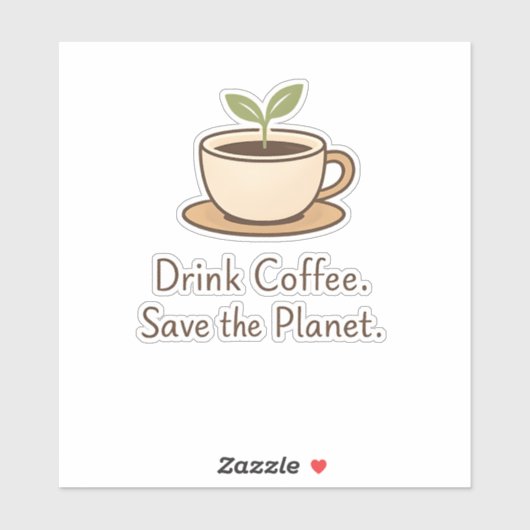 Drink Coffee. Save the Planet. Minimal Eco Coffee シール (シート)