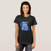 Drink Coffee Then Build The Things Sarcasm Pun Tシャツ (正面フル)