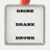*DRINK DRANK DRUNK* いつでも楽しい オーナメント (正面)