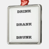 *DRINK DRANK DRUNK* いつでも楽しい オーナメント (左)