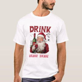 Drink Drank Drunk ファニーワイン愛好家サンタクリスマス Tシャツ