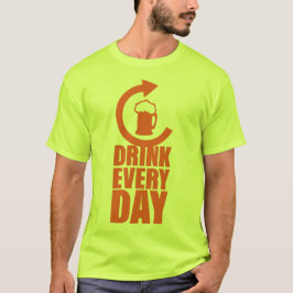 drink every day repeat alcool biere actualise tシャツ