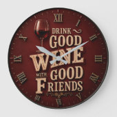 Drink Good Wine with Good Friends ラージ壁時計 (正面)