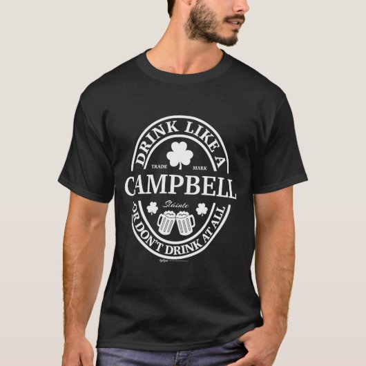 Drink Like A Campbell Shamrock St Patricks Day  Tシャツ (正面)