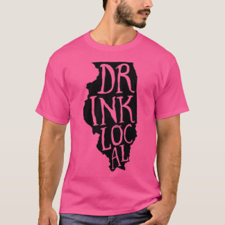 Drink Local Illinois State Outline Craft Beer Tシャツ