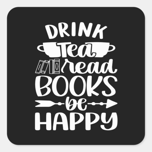 Drink Tea Book 読 Be Happy スクエアシール (正面)