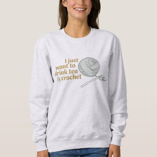Drink Tea & Crochet Grandma Core Ladies Sweatshirt スウェットシャツ (正面)