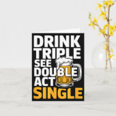 Drink Triple See Double Act Single - Funny Drinkin カード (黄色い花)