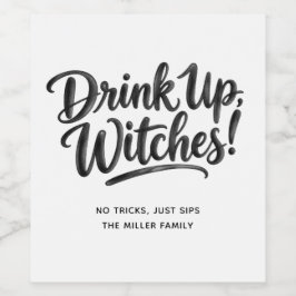 Drink Up Witches | ユーモラスな大人ハロウィンパーティー ワインラベル