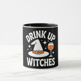 Drink Up Witches Funny Halloween マグカップ