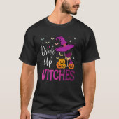 Drink Up Witches Wine  Drinking Halloween Costume Tシャツ (正面)