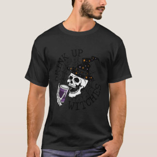 Drink Up Witches  Witch Hat Drinking Skull Hallowe Tシャツ