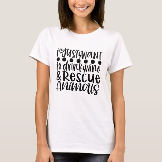 Drink Wine and Rescue Animals Tee Tシャツ (正面)