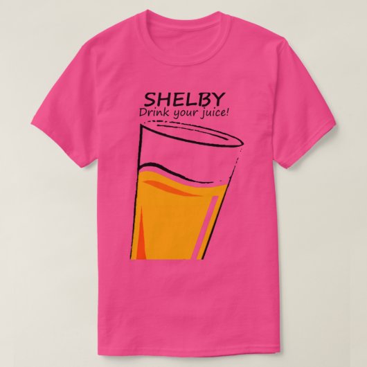 Drink Your Juice Shelby Tシャツ (デザイン正面)