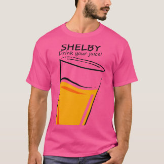 Drink Your Juice Shelby Tシャツ
