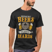 Drinkers Party Drinking Beer And Growing Beards Tシャツ (正面)