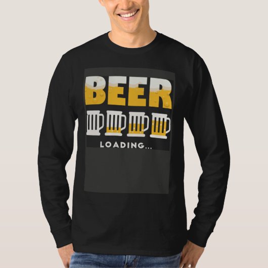 Drinking Beer Is Loading Personality Beer Tシャツ (正面)