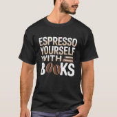 Drinking Coffee Book Lover Bookworm Literature Lib Tシャツ (正面)