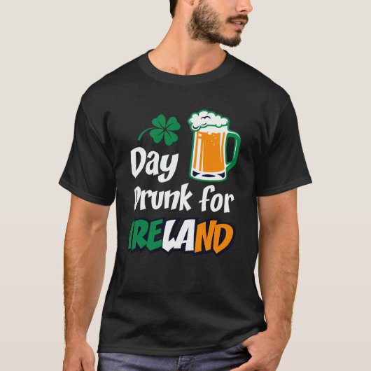 Drinking Day Drunk For Ireland St Patricks Paddys  Tシャツ (正面)