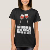 Drinking Wine Partying Alcohol Tシャツ (正面)