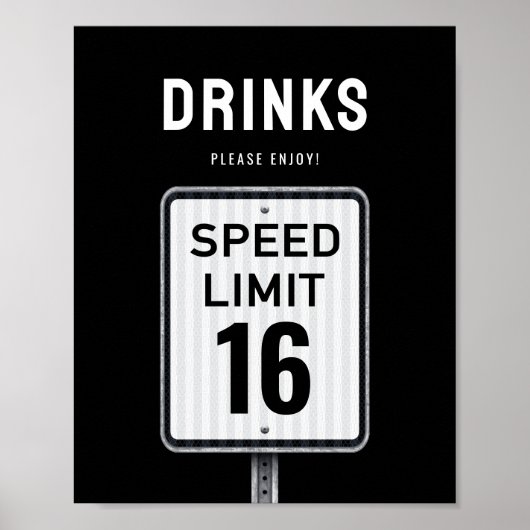 Drinks corner sign 16th Birthday Speed Limit  ポスター (正面)