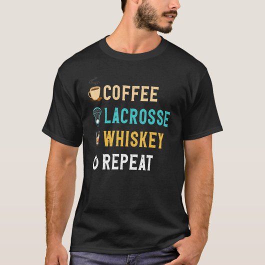 Drinks Lover Funny Coffee, Lacrosse, Whiskey Repea Tシャツ (正面)