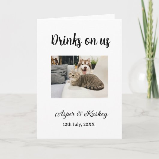 Drinks on us open bar pet photo wedding couple dat カード (正面)