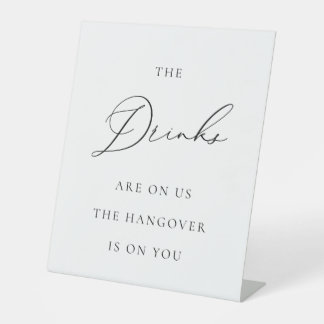 Drinks on Us Wedding Sign Minimalist Elegant  台座サイン