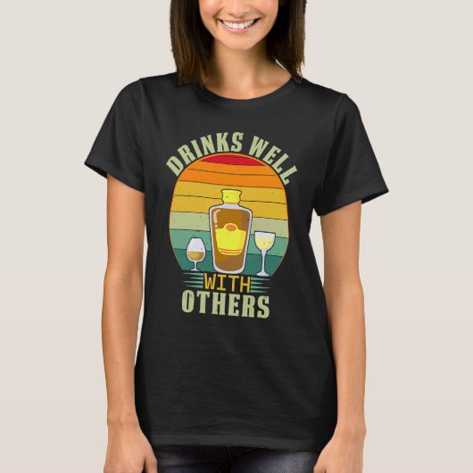 drinks well with others women drinks well with oth tシャツ (正面)