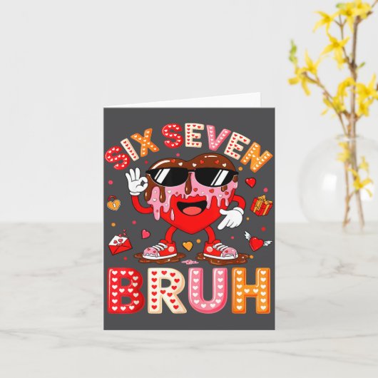 Drip Heart 67 Valentine Bruh Six Seven Meme 6 7 Ki カード (黄色い花)