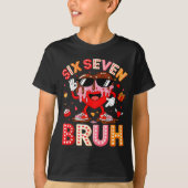 Drip Heart 67 Valentine Bruh Six Seven Meme 6 7 Ki Tシャツ (正面)