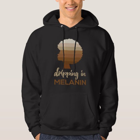 Dripping In Melanin  Melanin Slogan Unisex パーカ (正面)
