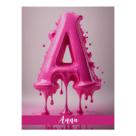 Dripping Pink Letter A - Customizable Name Poster  ポスター