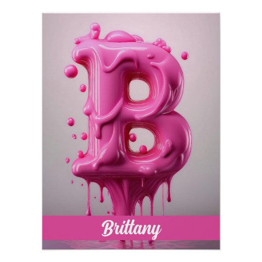 Dripping Pink Letter B - Customizable Name Poster  ポスター (正面)