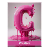 Dripping Pink Letter C - Customizable Name Poster  ポスター (正面)