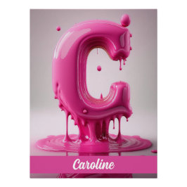 Dripping Pink Letter C - Customizable Name Poster  ポスター