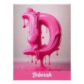 Dripping Pink Letter D - Customizable Name Poster  ポスター (正面)