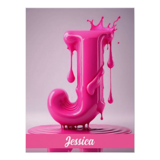 Dripping Pink Letter J - Customizable Name Poster  ポスター (正面)