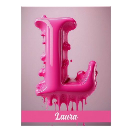 Dripping Pink Letter L - Customizable Name Poster  ポスター (正面)