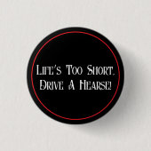 Drive A Hearse 缶バッジ (正面)