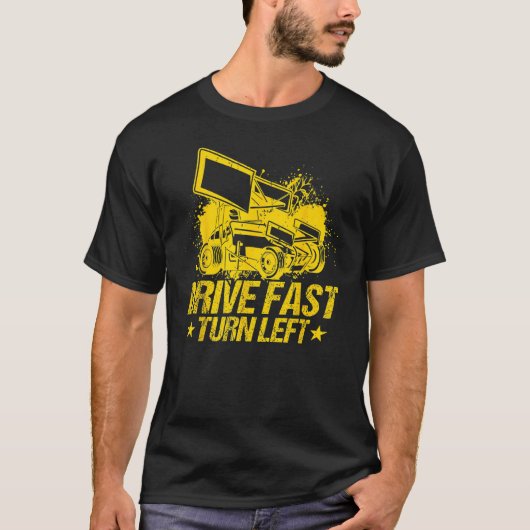 Drive Fast Turn Left Dirt Track Race Truck Sprint  Tシャツ (正面)