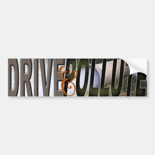 DRIVE&POLLUTE バンパーステッカー (正面)