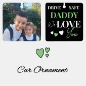 Drive Safe Daddyグリーンフォトカーオーナメント メタルオーナメント