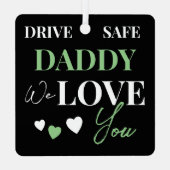 Drive Safe Daddyグリーンフォトカーオーナメント メタルオーナメント (裏面)
