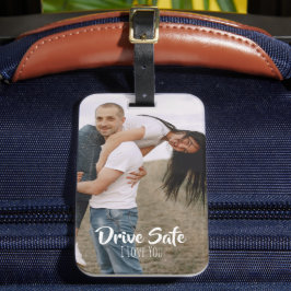 Drive Safe I Love You Custom Gifts For Couples  ラゲッジタグ