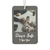 Drive Safe, I Love You - Dark Gray カスタム Photo カーエアーフレッシュナー (裏面)